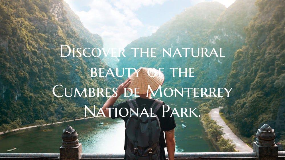 Discover the natural beauty of the Cumbres de Mont...