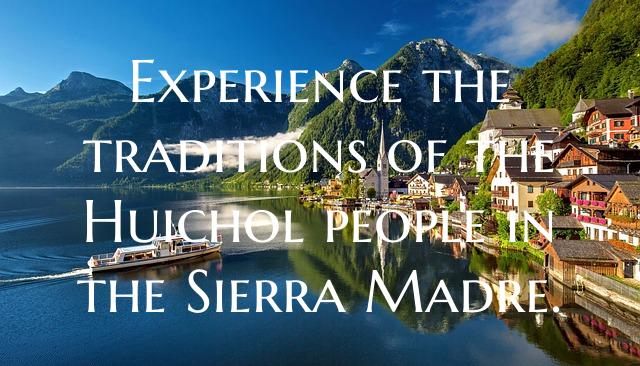 Experience the traditions of the Huichol people in...